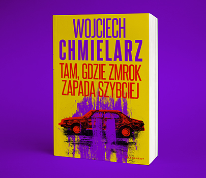 Wojciech Chmielarz - Tam, gdzie zmrok zapada szybciej