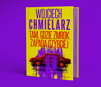 Wojciech Chmielarz - Tam, gdzie zmrok zapada szybciej (barwione brzegi)