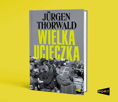 Jürgen Thorwald - Wielka ucieczka