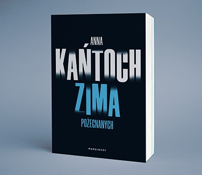 Anna Kańtoch - Zima pożegnanych