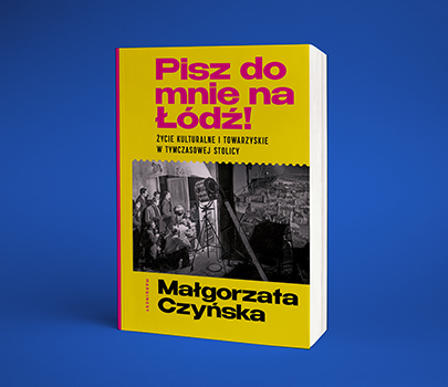 Małgorzata Czyńska - Pisz do mnie na Łódź!