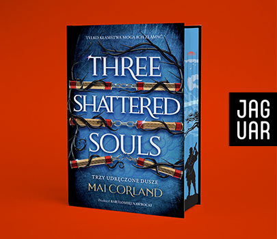 Mai Corland - Trzy Udręczone Dusze. Three Shattered Souls