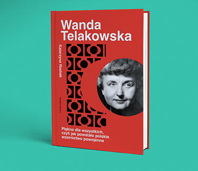 Katarzyna Rzehak - Wanda Telakowska